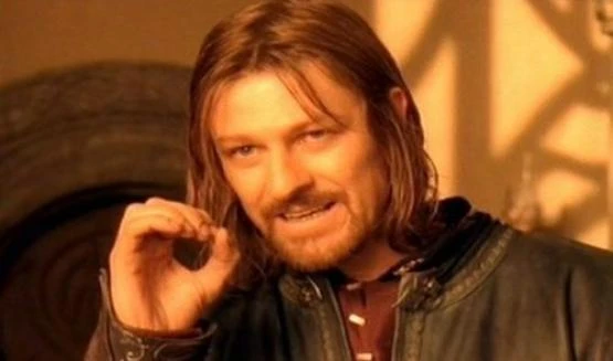 One Does Not Simply Walk Into Mordor