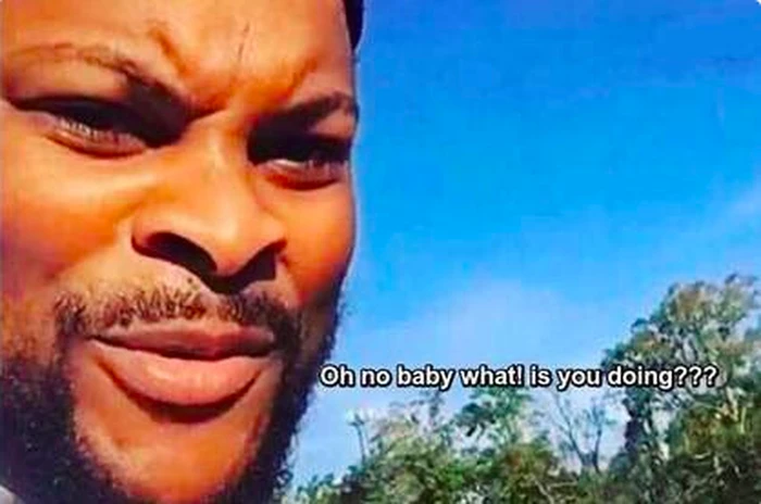 Oh No Baby! What Is You Doin?